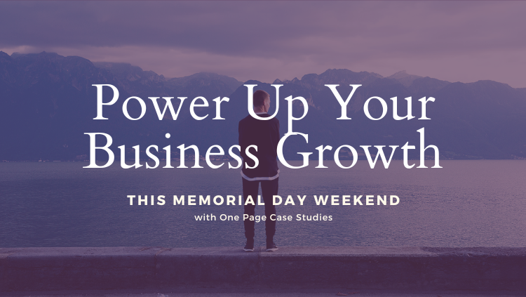 power up your business growth this memorial day weekend